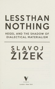 Less than nothing : Hegel and the shadow of dialectical